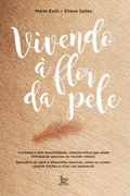 Livro Vivendo à Flor da Pele
